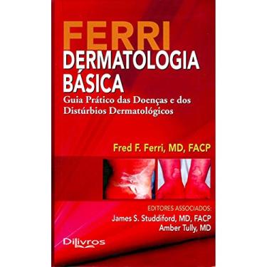 Imagem de Ferri Dermatologia Basica - Guia Pratico Das Doencas E Dos Disturbios