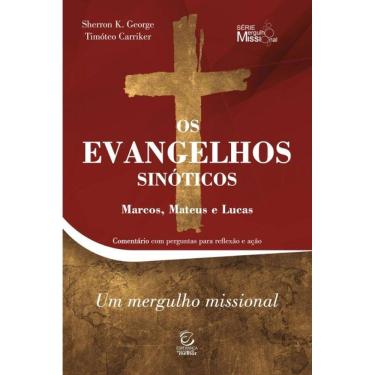 Imagem de Os Evangelhos Sinóticos - Marcos, Mateus E Lucas