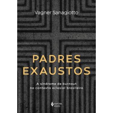 Imagem de Livro - Padres exaustos