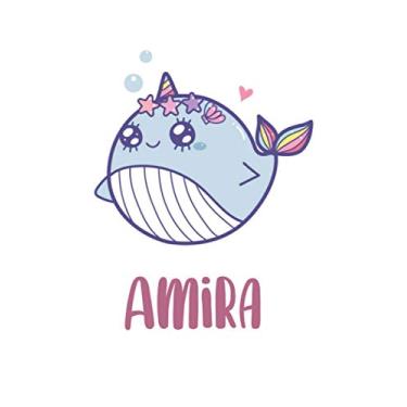 Imagem de Amira : Cute Whale Unicorn Journal: Notebook With Name On Front Cover, 120 pages College Ruled Notebook Journal & Diary for Writing & Note Taking for ... Personalized Notebooks For Girls And Women)