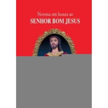 Imagem de Novena Em Honra Ao Senhor Bom Jesus