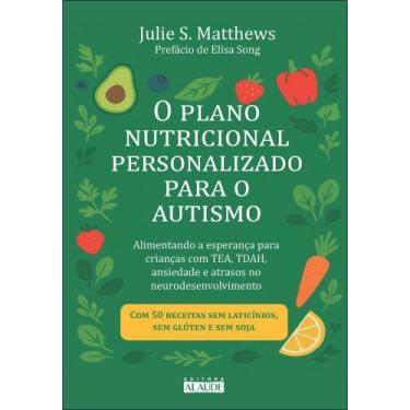 Imagem de O Plano Nutricional Personalizado Para o Autismo - ALAUDE, Sortido