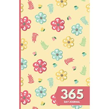 Imagem de 365 Day Journal: Unlined and Undated Daily Diary - 5.5in x 8.5in | Colorful Floral Pattern Cover: A whole year of daily journal ideal gift for friends and family