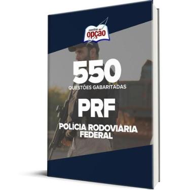 Imagem de Caderno PRF - 550 Questões Gabaritadas - Apostilas Opção