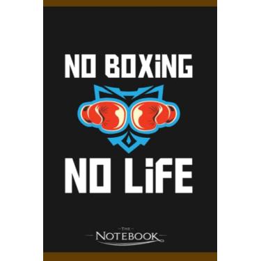 Imagem de Notebook: No Boxing No Life Funny Vintage Boxer Boxing Gloves Gym 1: Gratitude Notebook 120 Pages, 6x9 Journal Gift for Family, Friend and Yourself