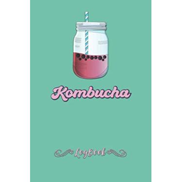 Imagem de Kombucha Brewers Log Book: Journal For Kombucha Fermentation, Matte Finish, 6" x 9" 110 Pages, Log and Record Brewing Details