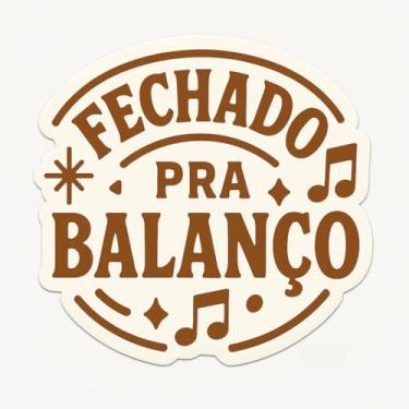 Imagem de Adesivo Carro 'Fechado pra Balanço' Estilo Retrô