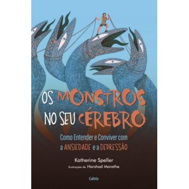 Imagem de Os Monstros No Seu Cérebro - Como Entender E Conviver Com A Ansiedade 
