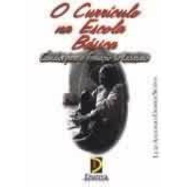 Imagem de O Curriculo Na Escola Basica: CAMINHOS PARA A FORMAÇÃO