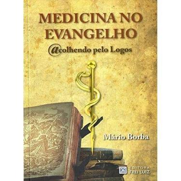 Imagem de Medicina no Evangelho - FREI LUIZ