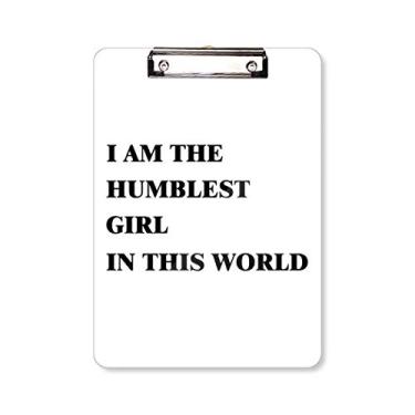 Imagem de Placa de apoio para prancheta I Am The Humblest Girl A4