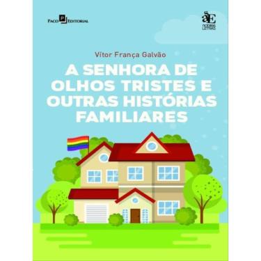 Imagem de A Senhora De Olhos Tristes E Outras Histórias Familiares