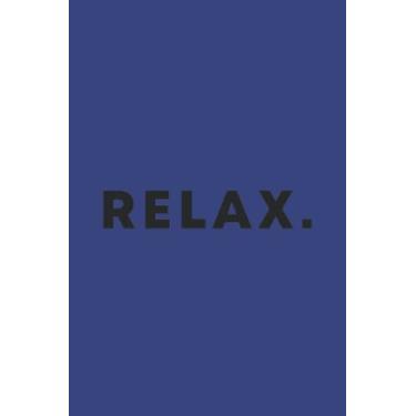 Imagem de Relax Black Text Notebook: Deep Space Royal Matte Finish Lined Journal, 6 x 9 120 Pages, Gift For Thinkers, List Makers and Doers (Relax Black Text Journal)