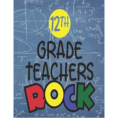 Imagem de "12th Grade Teachers Rock": Teacher Planner - 365 Page a Day Academic Year Diary with Monthly Calendar & Daily Time Slots, Priorities, To-do Lists, Notes - Aug 2019 - July 2020, 8.5x11in