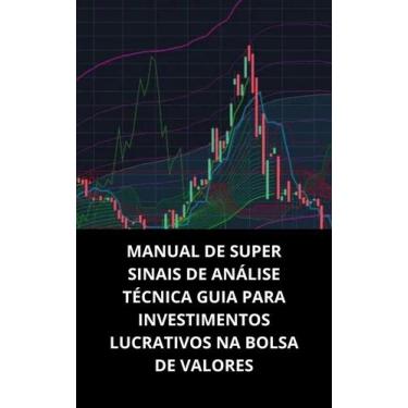 Imagem de Livro manual de super sinais de análise técnica guia para investimento