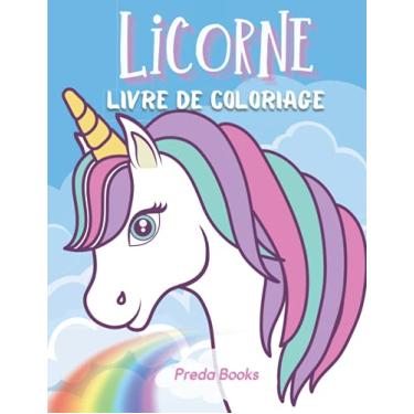 Imagem de Licorne Livre de coloriage: Pour les enfants de 4 à 8 ans | Livre d'activités sur les licornes