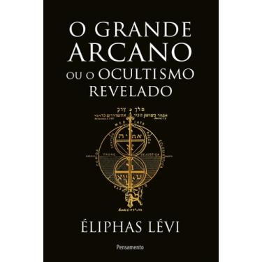 Imagem de Livro - O grande arcano ou o ocultismo revelado