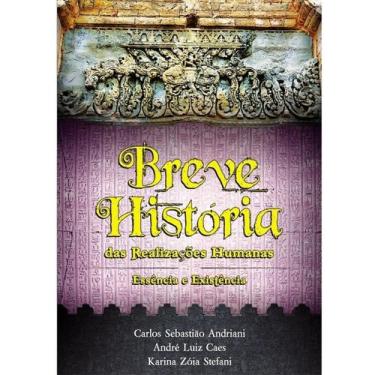 Imagem de Breve história das realizações humanas - essência e existência - BOOK7