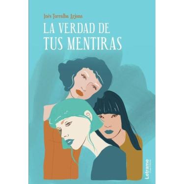 Imagem de La verdad de tus mentiras - Espanhol