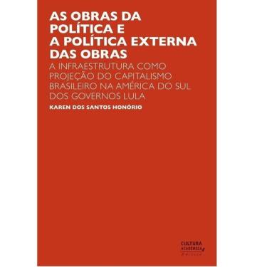 Imagem de As obras da política e a política externa das obras