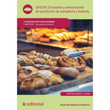 Imagem de Envasado y presentación de productos de panadería y bollería. INAF0108 - Panadería y Bollería - Espa