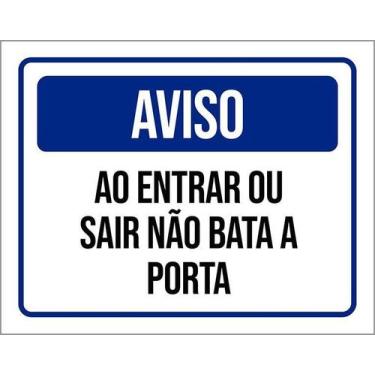 Imagem de Kit 5 Placa Acm Aviso Entrar Sair Não Bata Porta 18X23 - Sinalizo