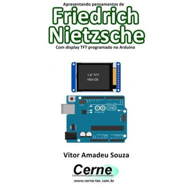 Imagem de Apresentando Pensamentos De Friedrich Nietzsche Com Display Tft Programado No Arduino