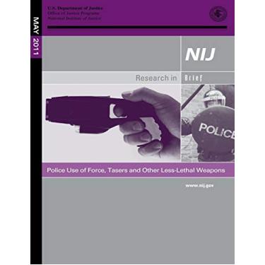 Imagem de Police Use of Force, Tasers and Other Less-Lethal Weapons