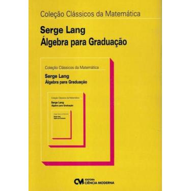 Imagem de Algebra Para Graduacao - 2ª Edicao - Ciencia Moderna