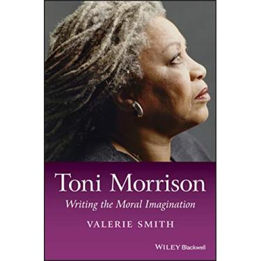Imagem de Toni Morrison: Writing the Moral Imagination: 42