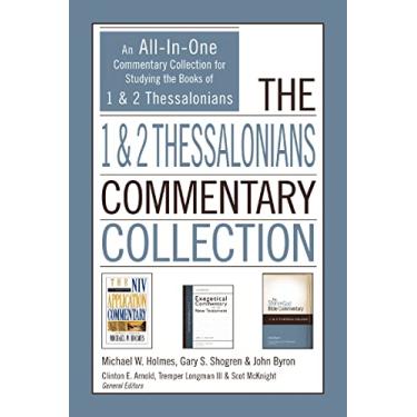 Imagem de The 1 and 2 Thessalonians Commentary Collection: An All-In-One Commentary Collection for Studying the Books of 1 and 2 Thessalonians (English Edition)