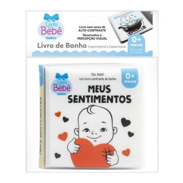 Imagem de Livro - Olá, Bebê! Um livrinho Contraste de Banho: Meus Sentimentos