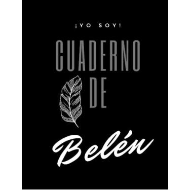 Imagem de ¡YO SOY! Cuaderno de Belén - Tipo de Hoja Líneas - tamaño grande 8.5" x 11"