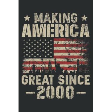 Imagem de Vintage Making America Great Since 2000 Retro 22Nd Birthday Nice: FLOWER JOURNAL: 6" x 9", 110 Pages, Lined Writing Notebook, White Lined Paper, ... Memos, Meetings, ... Artists, and Students.