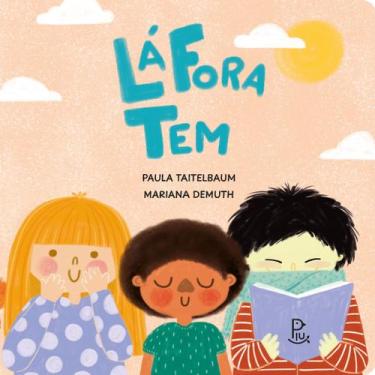 Imagem de Livro - Lá fora tem