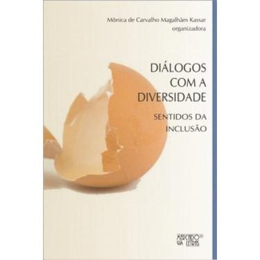 Imagem de Diálogos com a diversidade: sentidos da inclusão - MERCADO DE LETRAS, 