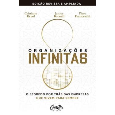 Imagem de Organizações Infinitas - O Segredo Por Trás Das Empresas Que Vivem Par