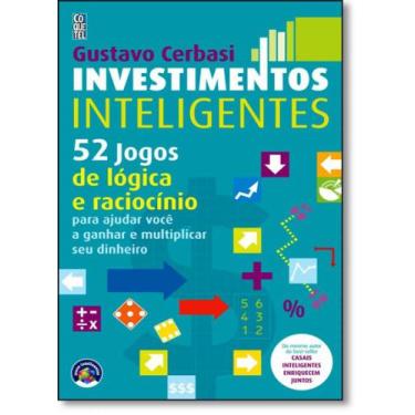 Imagem de Investimentos Inteligentes: 52 Jogos de Lógica e Raciocínio Para Ajuda