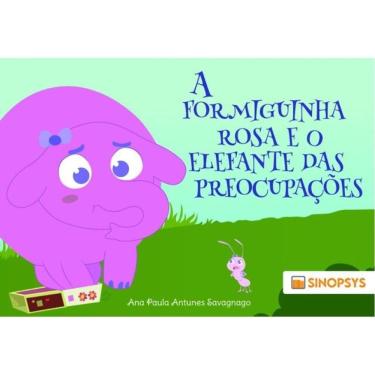 Imagem de A Formiguinha Rosa E O Elefante Das Preocupações