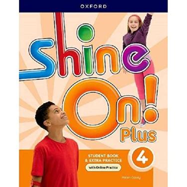 Imagem de Shine On! Plus: Level 4: Student Book with Online Practice: Print Student Book and 2 years' access to Online Practice and Student Resources.