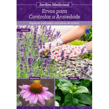 Imagem de Livro - Jardim Medicinal - Volume 2: Ervas para Controlar a Ansiedade