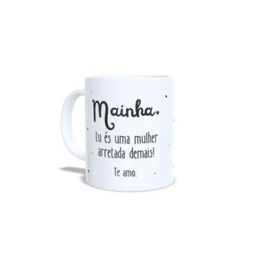 Imagem de Xícara Porcelana Personalizada - "MAINHA" - Fonte da vida