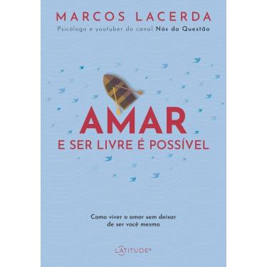 Imagem de Amar e Ser Livre é Possível