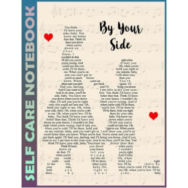 Imagem de Self Care Notebook: By Your Side Spend Few Minutes Journal to Inspire a Happier, Healthier & More Grateful Mindset. My Self-Care, Fitness, Nutrition, ... Time Management and Focus - Task Organizer