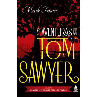 Imagem de Livro As Aventuras de Tom Sawyer — Mark Twain | Coleção Grandes Histórias (Brochura)