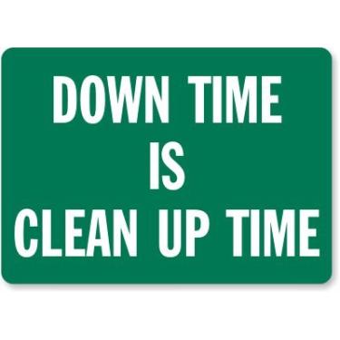 Imagem de SmartSign Etiqueta de limpeza "Down Time is Clean Up Time" | Vinil laminado de 12,7 cm x 17,8 cm
