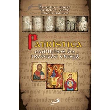 Imagem de Patrística: Caminhos Da Tradição Cristã