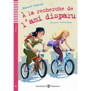 Imagem de À La Recherche De L`Ami Disparu - Eli Lectures Juniors - Niveau 1 - Livre Avec CD Audio
