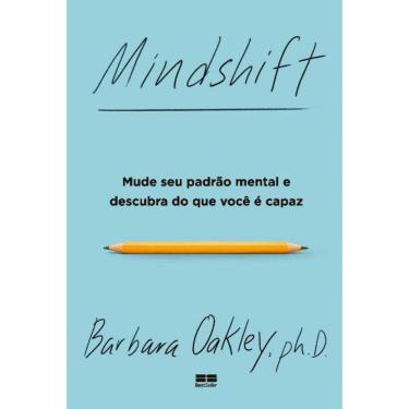 Imagem de Mindshift - Mude Seu  Padrão e Descubra Do Que Voçê é Capaz