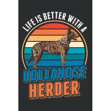 Imagem de Hollandse Herder Notebook: Life Is Better With A Hollandse Herder / 6x9 Inches / 120 graph sites Sites